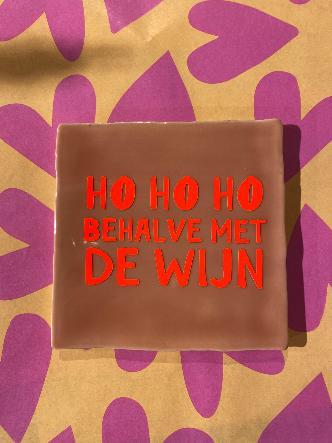 Tegeltje Ho ho ho behalve met de wijn - Zalm